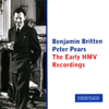 Benjamin Britten & Sir Peter Pears - Britten & Pears: The Early HMV Recordings artwork