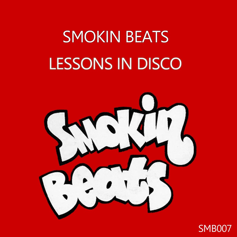 Обложка альбома «Lessons in Disco - EP» — Smokin Beats