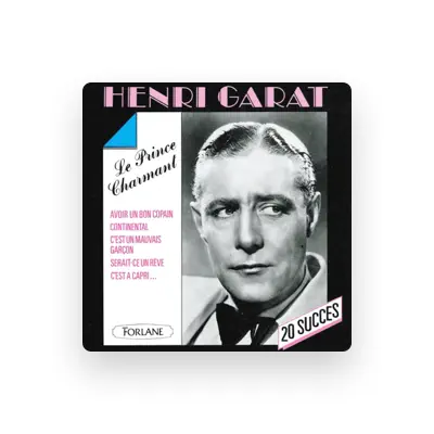 Listen to Henri Garat, watch music videos, read bio, see tour dates & more!