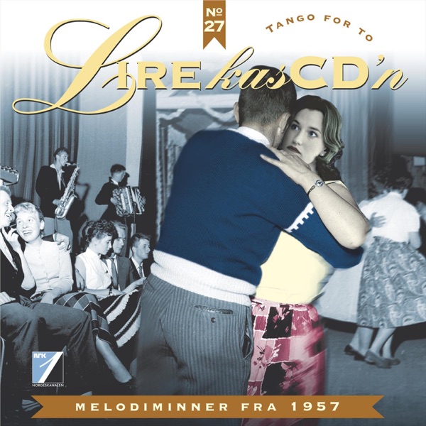 Tango for to - Melodiminner Fra 1957 (Lirekassen No. 27)