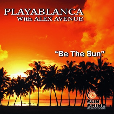Be the Sun (Remixes) - Single