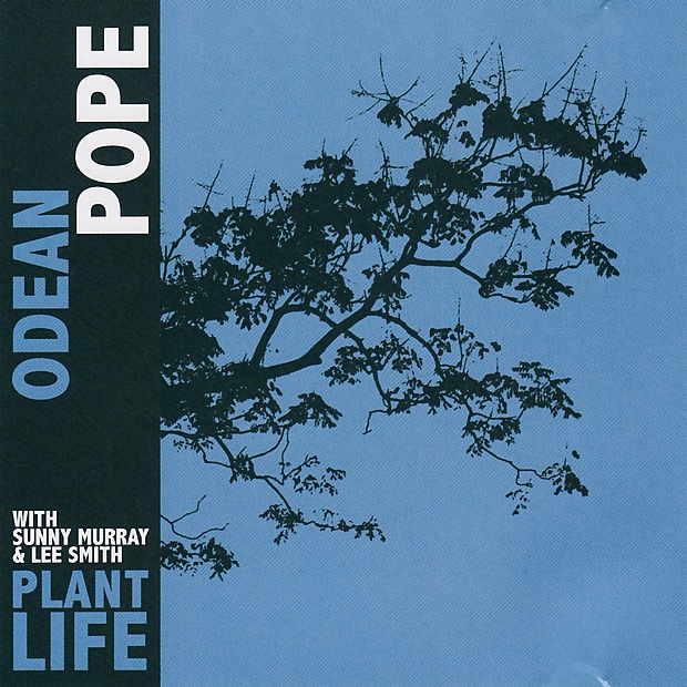 Обложка альбома «Plant Life» — Odean Pope, Sunny Murray & Lee Smith
