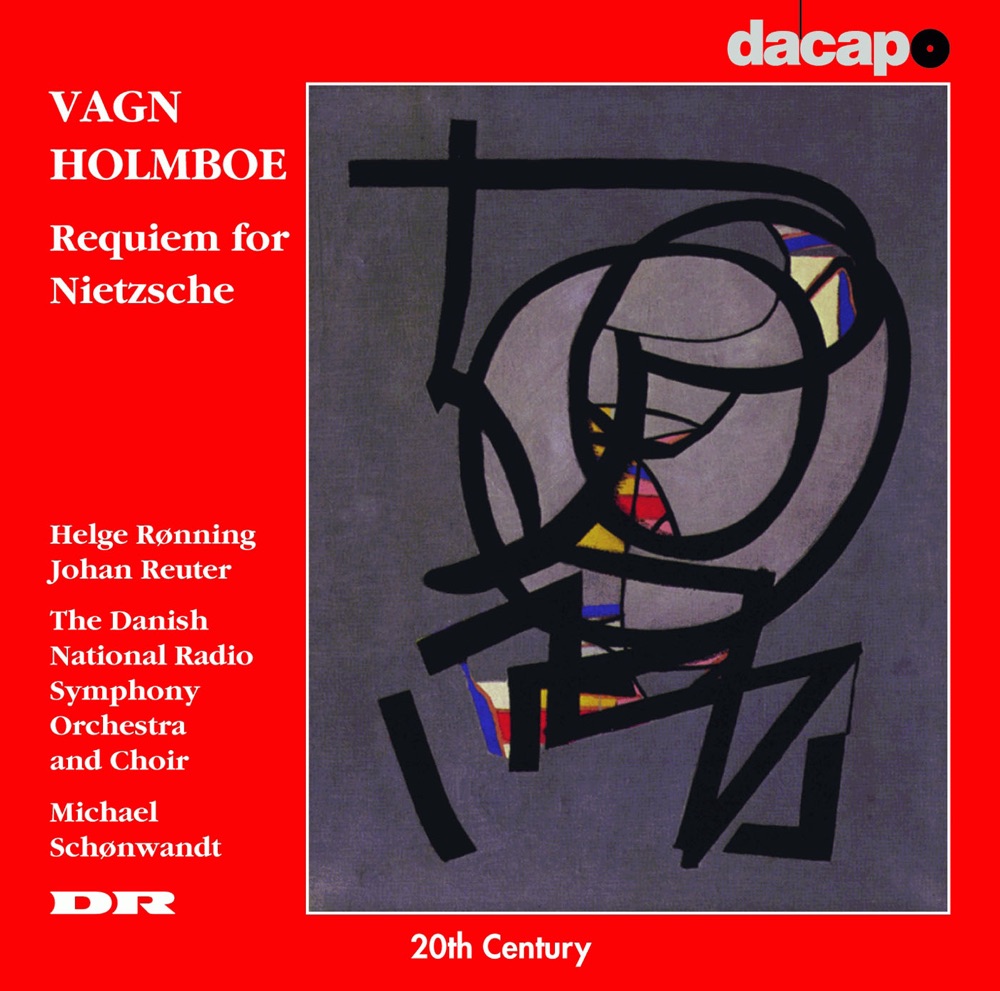 Обложка альбома «Holmboe: Requiem for Nietzsche» — Johan Reuter, Danish National Choir, Michael Schønwandt, Danish National Symphony Orchestra & Helge Rønning