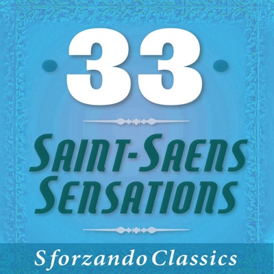 33 - Saint-Saens Sensations