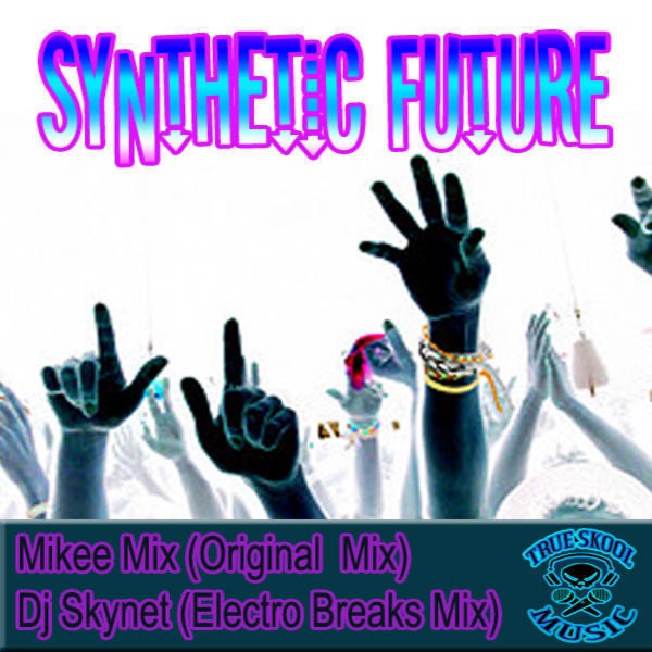 Обложка альбома «Synthetic Future - Single» — Mikee Mix