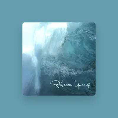 Listen to Rebecca Young, watch music videos, read bio, see tour dates & more!
