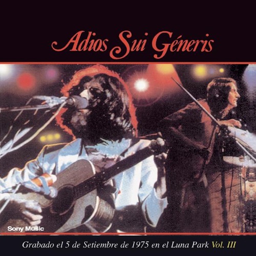 Adios Sui Generis, Vol. 3 (En Vivo)