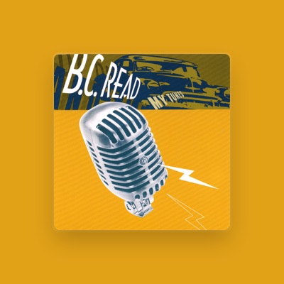 Listen to B.C. Read, watch music videos, read bio, see tour dates & more!