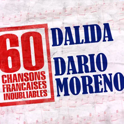 60 chansons françaises inoubliables de Dalida et Dario Moreno - Dalida