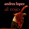 Al Rojo - Andres Lopez