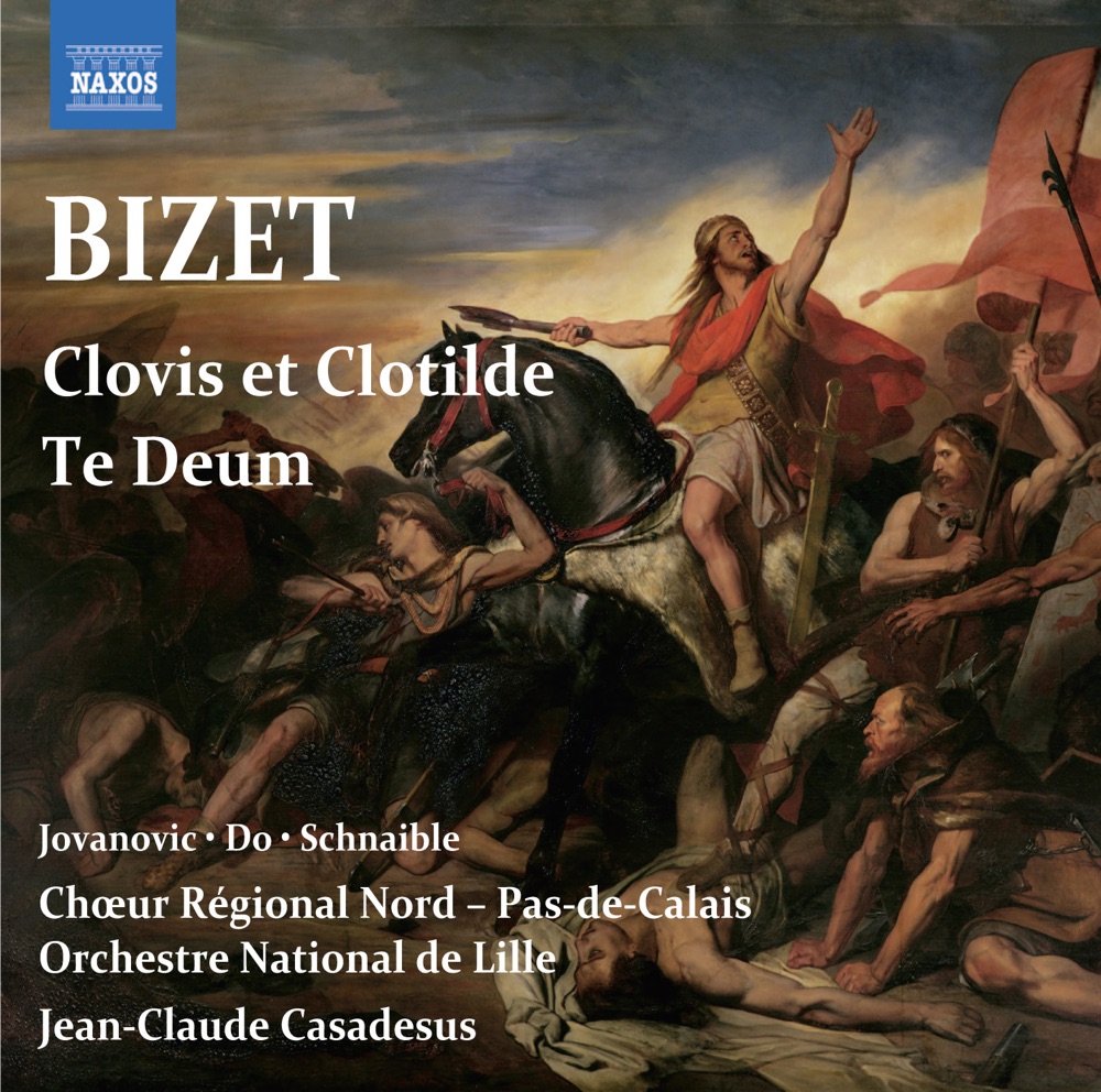 Обложка альбома «Bizet: Clovis et Clotilde - Te Deum» — Orchestre National de Lille, Philippe Do, Mark Schnaible, Jean-Claude Casadesus, Katarina Jovanovic & Pas-de-Calais North Regional Choir