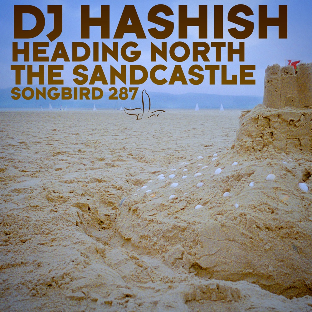 Обложка альбома «Heading North / The Sandcastle - Single» — DJ Hashish