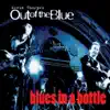 Kevin Thorpe's Out of the Blue - Blues In a Bottle