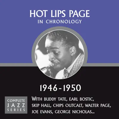 Complete Jazz Series 1946 - 1950 - Hot Lips Page