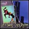 Organ Grinder's Swing