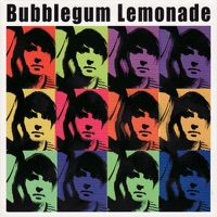 Bubblegum Lemonade - I'll Never Be Yours