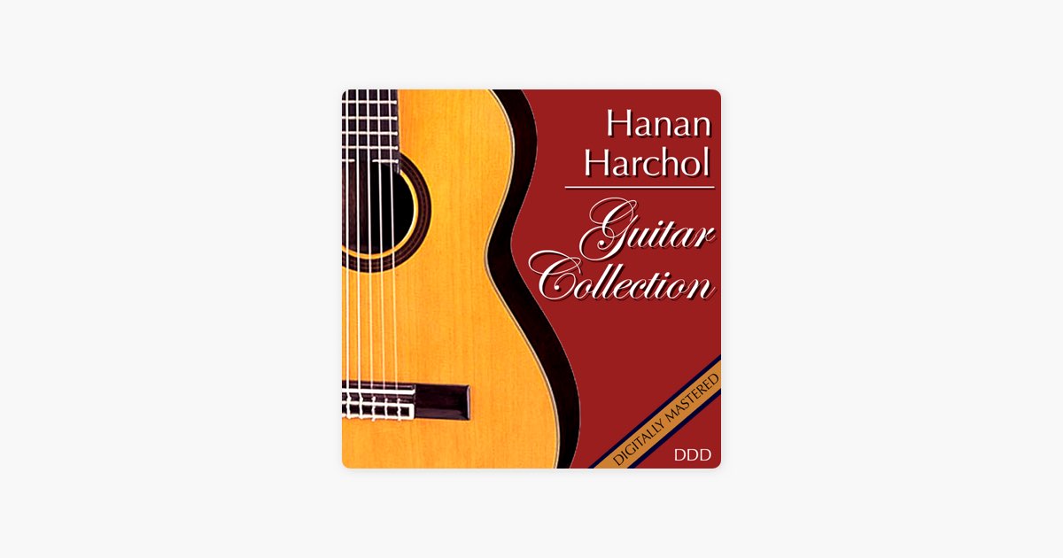 ‎Hanan Harchol Guitar Collection - Album by Hanan Harchol - Apple Music