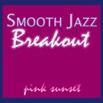Smooth Jazz Breakout - EP