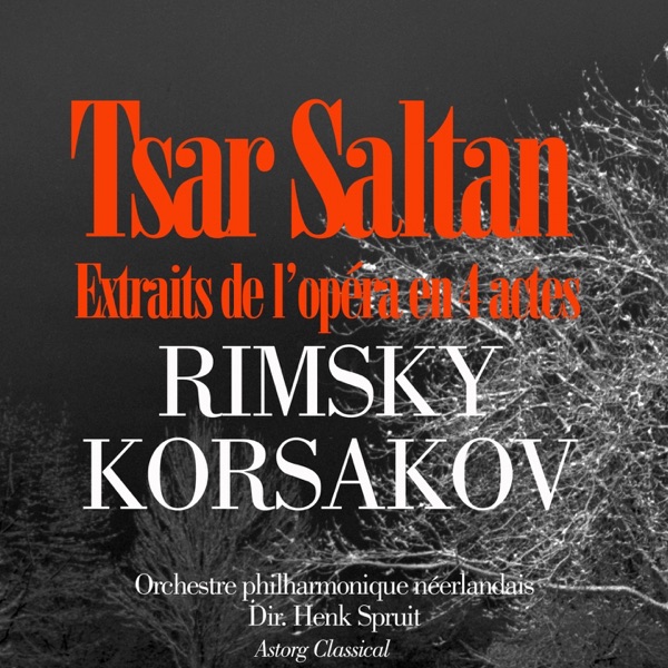 Rimsky-Korsakov : Le conte du Tsar Saltan (Suite d'orchestre) - Single