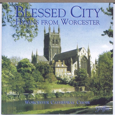 Gloucester Cathedral Choir, Hereford Cathedral Choir & Worcester Cathedral Choir