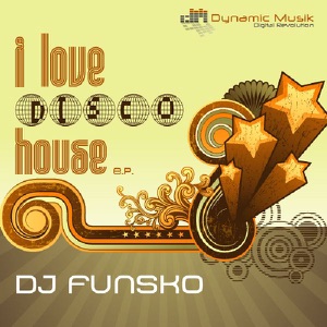 I Love Disco House - EP