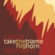 Take the Blame Foghorn Single