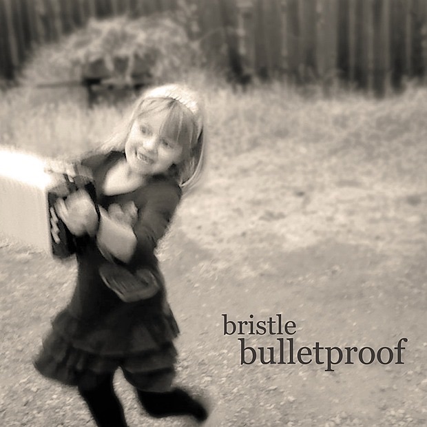 Обложка альбома «Bullet Proof» — Bristle, Randy McKean, Cory Wright, Murray Campbell & Lisa Mezzacappa