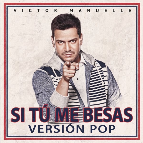 Si Tú Me Besas (Versión Pop) - Single