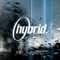 Finished Symphony (Deadmau5 Remix) - Hybrid lyrics