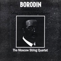 Alexander Borodin: Chamber Music Vol.1 - Moscow String Quartet