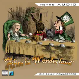 Alice in Wonderland: Retro Audio (Dramatised)