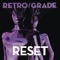 Reset - Retro/Grade lyrics