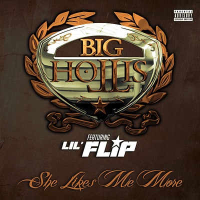 She Likes Me More Feat. LIL FLIP