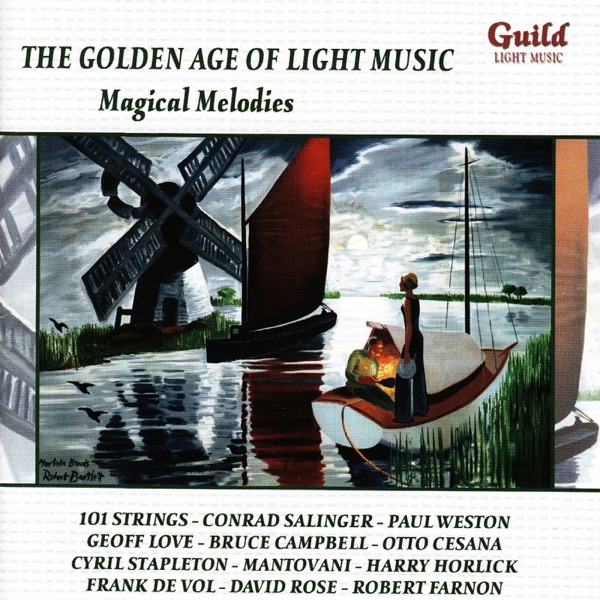 The Golden Age of Light Music: Magical Melodies