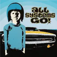 Blow it up — All Systems Go