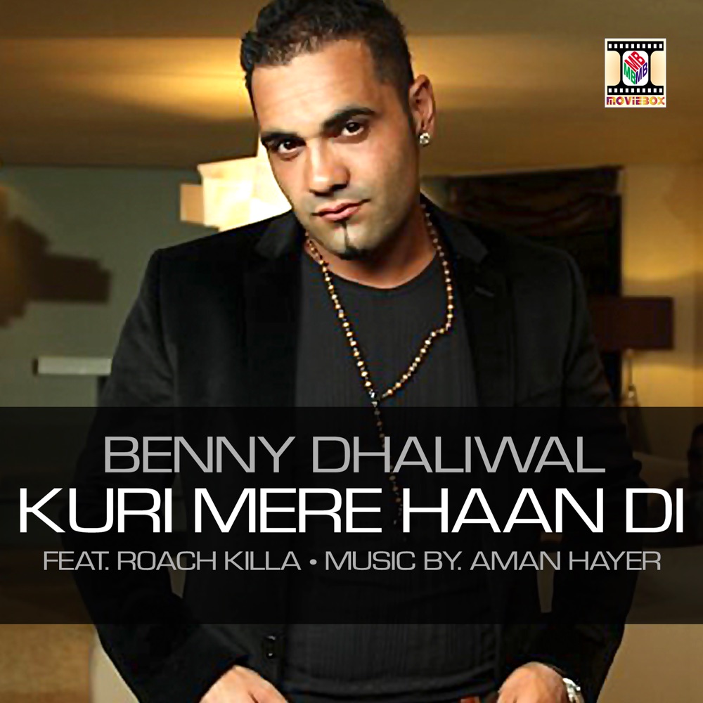 Обложка альбома «Kuri Mere Haan Di (feat. Roach Killa) - Single» — Benny Dhaliwal & Aman Hayer