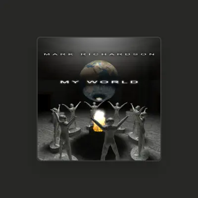 Listen to Mark Richardson, watch music videos, read bio, see tour dates & more!