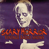 Scary Horror Vintage Radio Shows