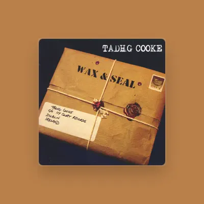 Listen to Tadhg Cooke, watch music videos, read bio, see tour dates & more!