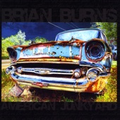 Brian Burns - Burnin' Gasoline