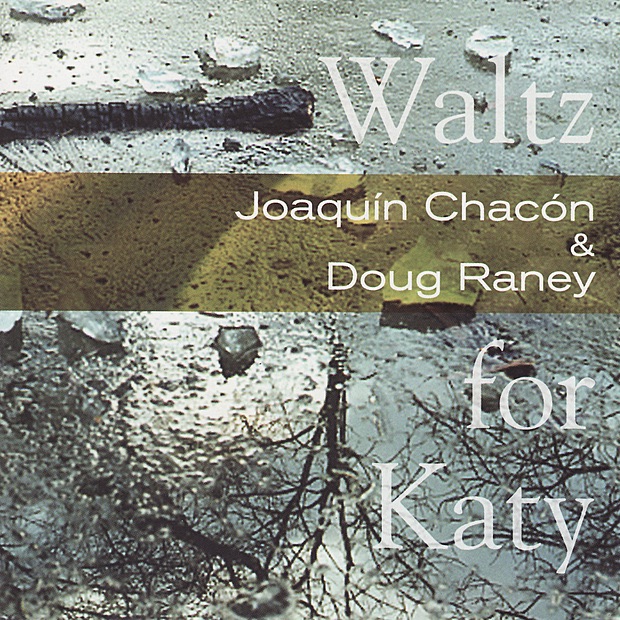 Обложка альбома «Waltz for Katy» — Joaquín Chacón