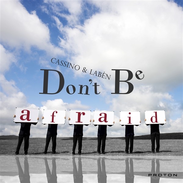 Обложка альбома «Don't Be Afraid» — Cassino & Labèn