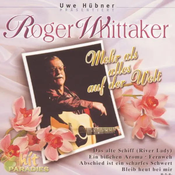 Du Wirst Alle Jahre Schöner — Roger Whittaker