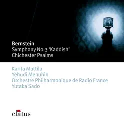 Bernstein: Symphony No. 3, "Kaddish" & Chichester Psalms - Yehudi Menuhin Bernstein: Symphony No. 3, "Kaddish" & Chichester Psalms - Yehudi Menuhin