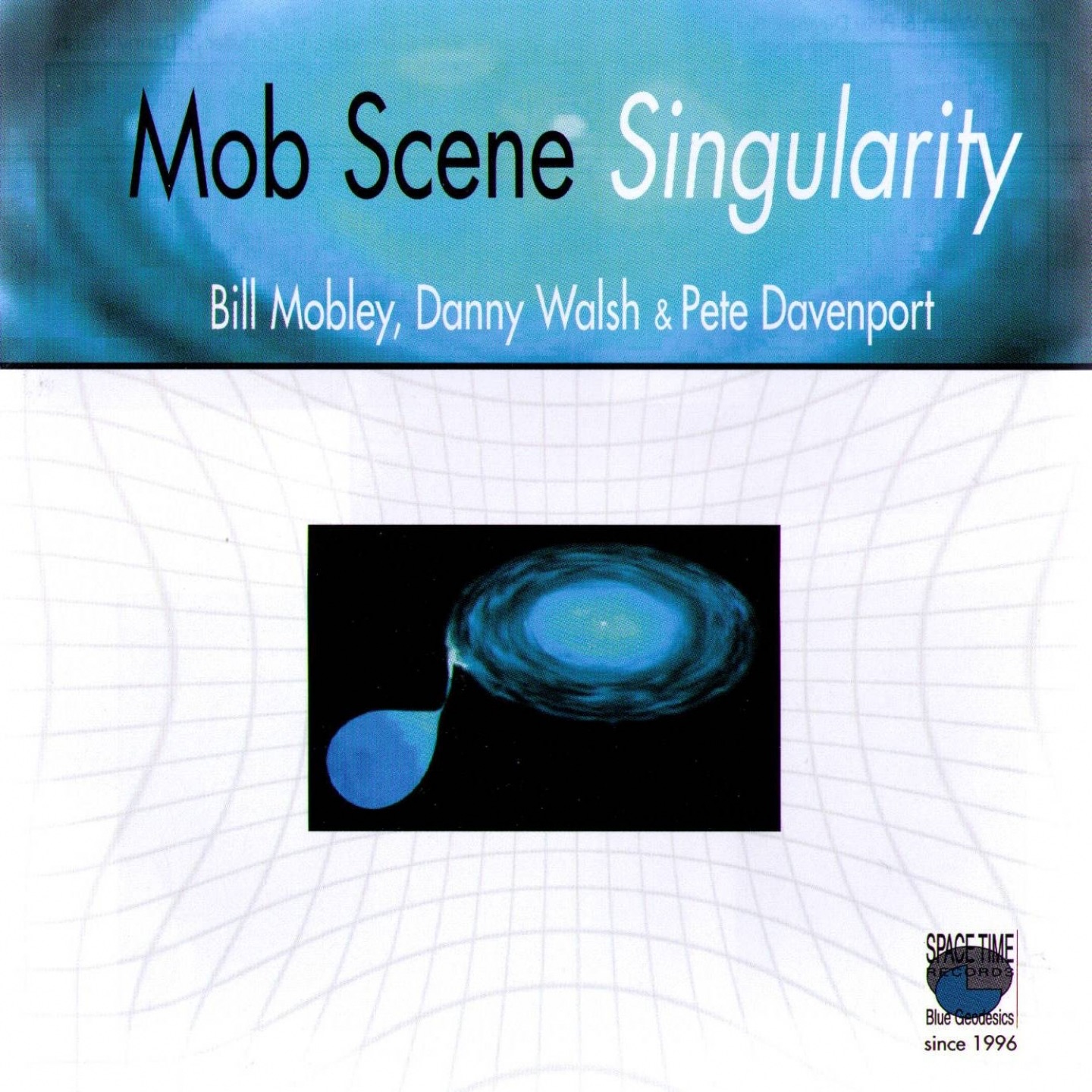 Mob Scene Singularity by Bill Mobley album cover