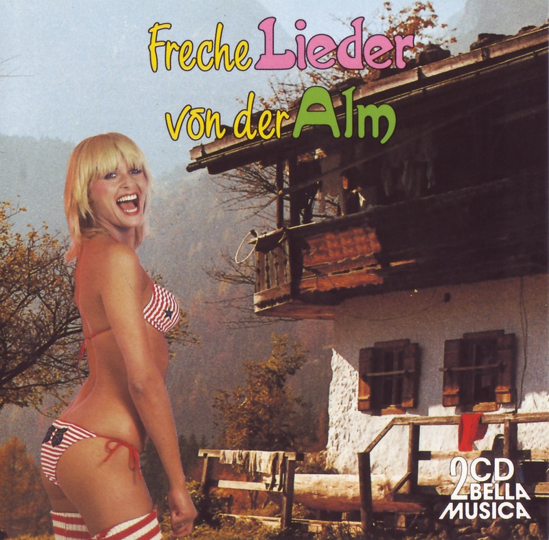 Freche Lieder von der Alm
