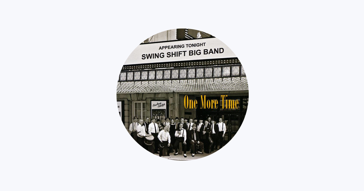 Swing Shift Big Band On Apple Music