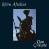 Bj&ouml;rn Afzelius - Don Quixote bild