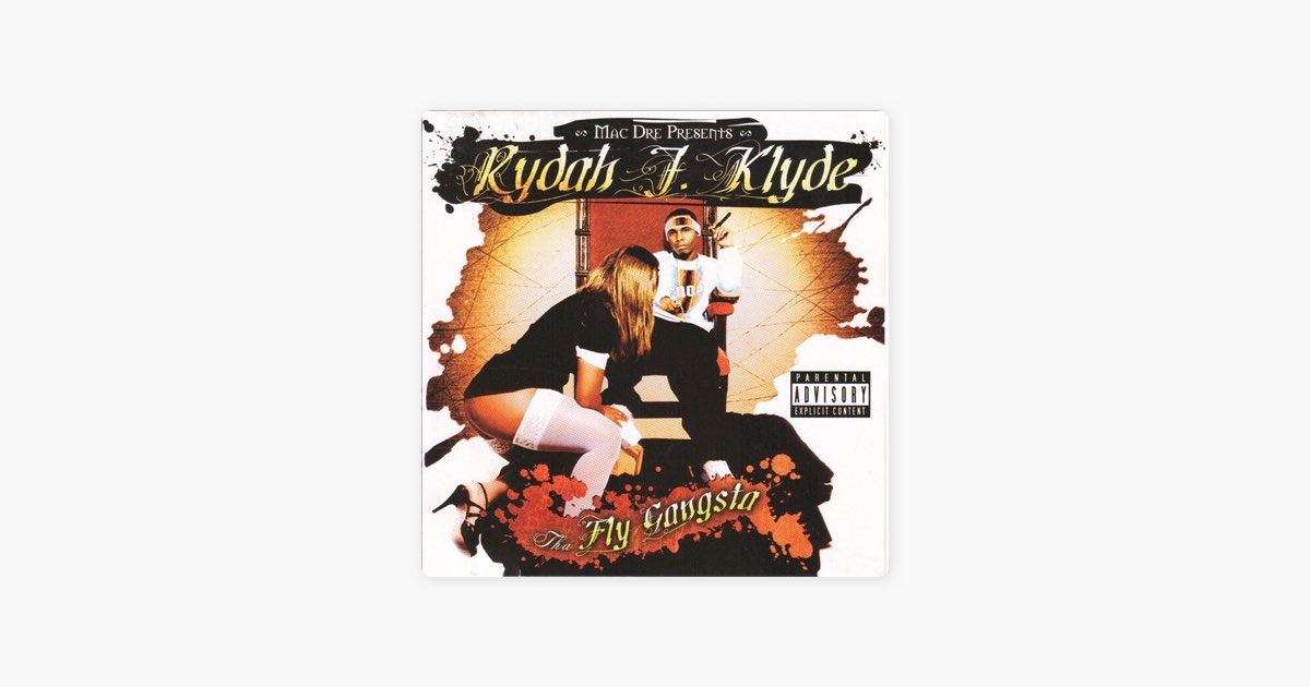 Tha Fly Gangsta - Album by Rydah J. Klyde - Apple Music