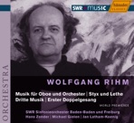 Rihm: Styx Und Lethe - Dritte Musik - Music for Oboe and Orchestra